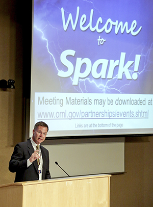 Mike Paulus, director of Technology Transfer, says initiatives like SPARK! have been effective at connecting entrepreneurs, investors and industry experts with ORNL technologies and capabilities.