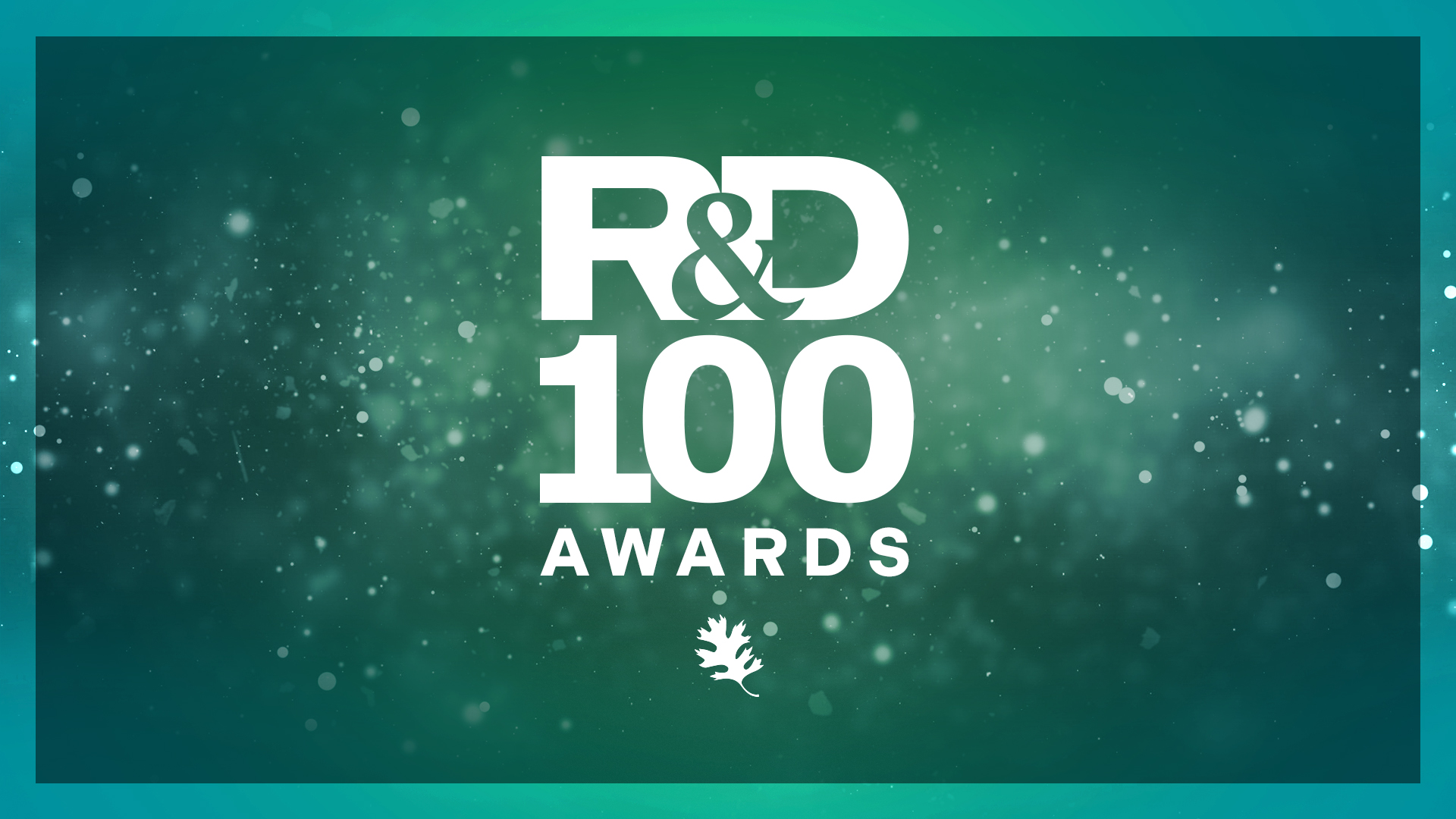 Graphic that is green and teal that says "R&D 100 Awards" with an oak leaf
